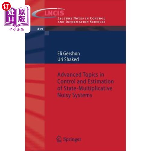 海外直订Advanced Topics in Control and Estimation of State-Multiplicative Noisy Systems 状态乘性噪声系统控制与估计