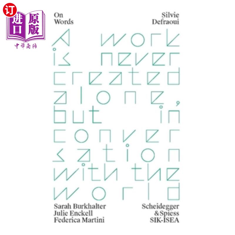 海外直订Silvie Defraoui: A Work Is Never Created Alone, But in Conversation with the Wor 西尔维·德弗劳伊:作品不是独