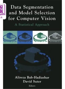 海外直订Data Segmentation and Model Selection for Computer Vision: A Statistical Approac 计算机视觉的数据分割和模型