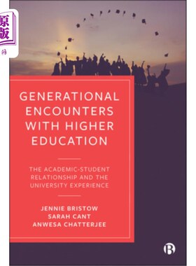海外直订Generational Encounters with Higher Education: The Academic-Student Relationship 高等教育的代际相遇:学生关