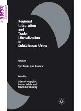 海外直订Regional Integration and Trade Liberalization in Subsaharan Africa: Volume 4: Sy 撒哈拉以南非洲区域一体化和