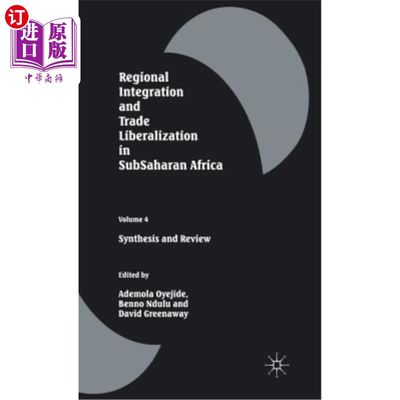 海外直订Regional Integration and Trade Liberalization in Subsaharan Africa: Volume 4: Sy 撒哈拉以南非洲区域一体化和