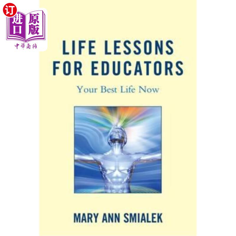 海外直订Life Lessons for Educators: Your Best Life Now 教育者的人生课程：你现在最美好的生活