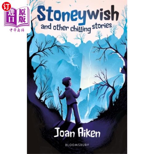 海外直订Stoneywish and other chilling stories: A Bloomsb... 斯通维什和其他令人毛骨悚然的故事:布鲁姆斯伯里读本
