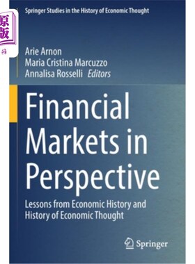 海外直订Financial Markets in Perspective: Lessons from Economic History and History of E 透视金融市场:来自经济史和