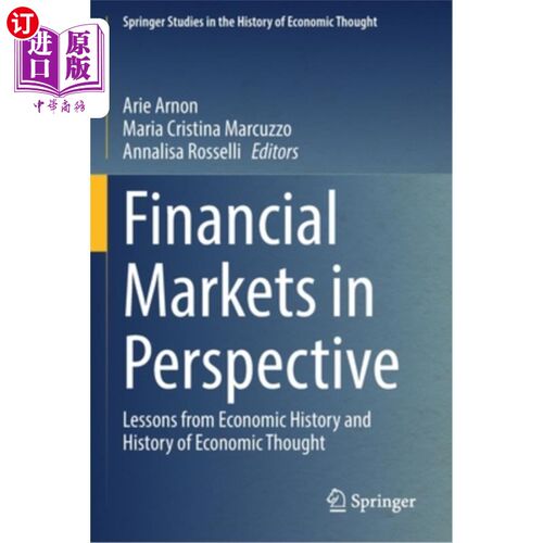 海外直订Financial Markets in Perspective: Lessons from Economic History and History of E 透视金融市场:来自经济史和