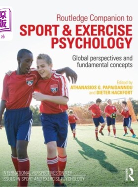 海外直订Routledge Companion to Sport and Exercise Psychology: Global Perspectives and Fu 劳特利奇运动与运动心理学伴