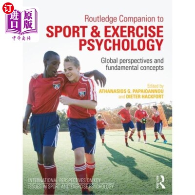 海外直订Routledge Companion to Sport and Exercise Psychology: Global Perspectives and Fu 劳特利奇运动与运动心理学伴