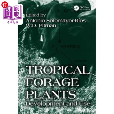 海外直订Tropical Forage Plants: Development and Use 热带牧草的开发与利用