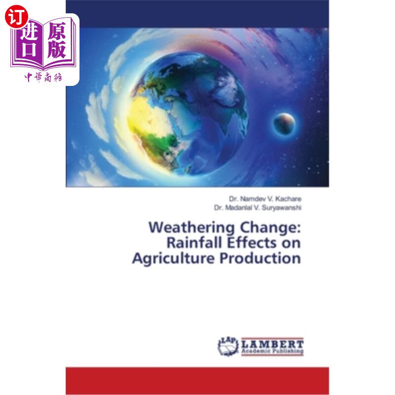 海外直订Weathering Change: Rainfall Effects on Agriculture Production 风化变化：降雨对农业生产的影响