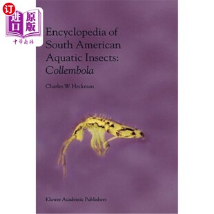 海外直订Encyclopedia of South American Aquatic Insects: Collembola: Illustrated Keys to  南美水生昆虫百科全书：弹尾