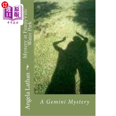海外直订Mystery at FunnyVille Water Park: Gemini Mysteries Series FunnyVille水上公园之谜：双子座之谜系列