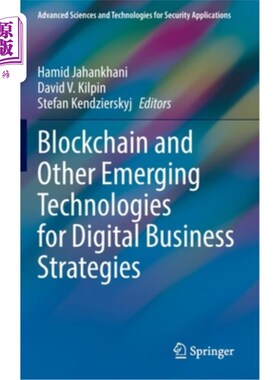 海外直订Blockchain and Other Emerging Technologies for Digital Business Strategies 区块链和其他用于数字商业战略的新