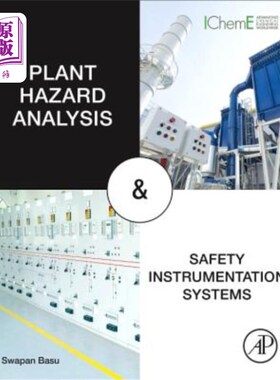 海外直订Plant Hazard Analysis and Safety Instrumentation Systems 工厂危害分析和安全仪表系统