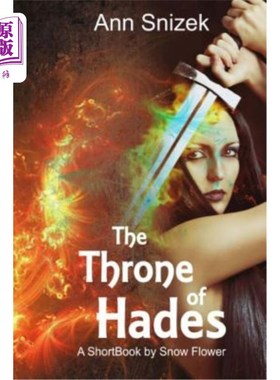 海外直订The Throne of Hades: A ShortBook by Snow Flower 《哈迪斯的宝座:雪花的一本短篇书》