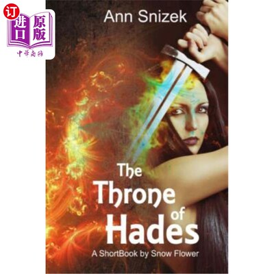 海外直订The Throne of Hades: A ShortBook by Snow Flower 《哈迪斯的宝座:雪花的一本短篇书》