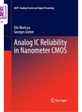 海外直订Analog IC Reliability in Nanometer CMOS 纳米CMOS中模拟IC的可靠性