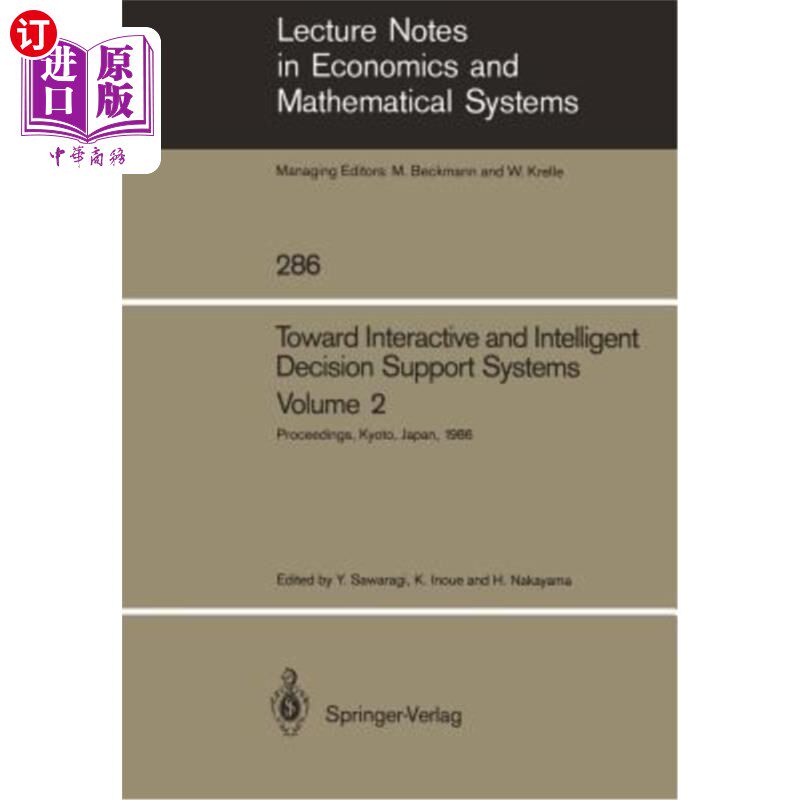 海外直订Toward Interactive and Intelligent Decision Support Systems: Volume 2 Proceeding 面向交互式和智能决策支持系