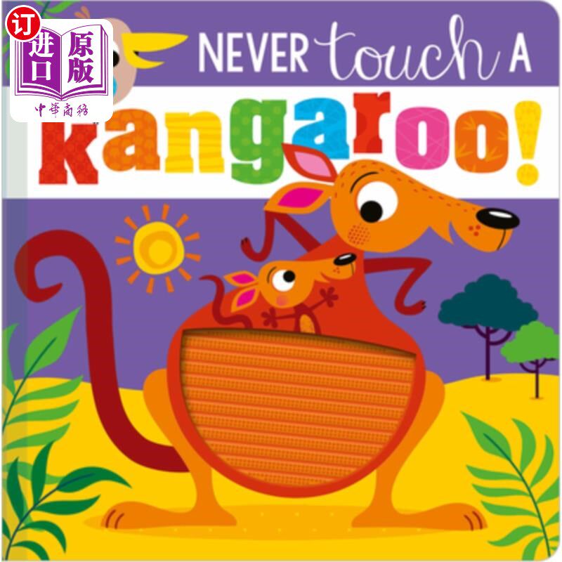 海外直订Never Touch a Kangaroo! 千万别碰袋鼠！