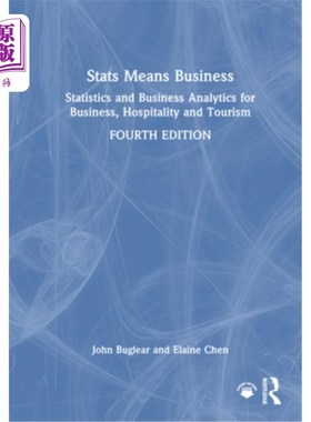 海外直订STATS Means Business: Statistics and Business Analytics for Business, Hospitalit 统计意味着商业：商业，酒店
