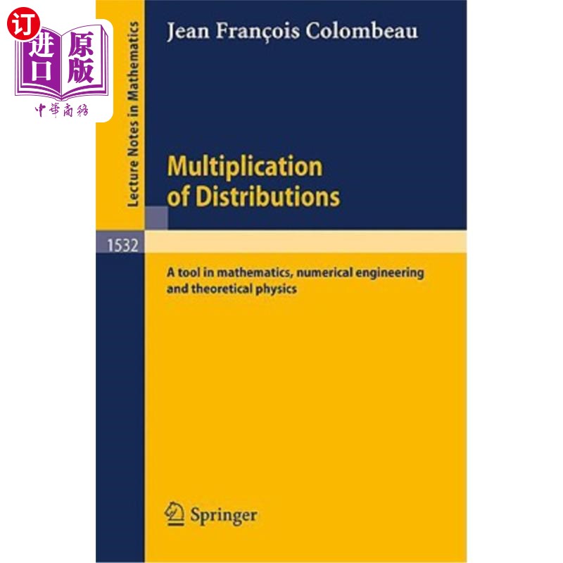海外直订Multiplication of Distributions: A Tool in Mathematics, Numerical Engineering an 分布乘法：数学、数值工程和理论