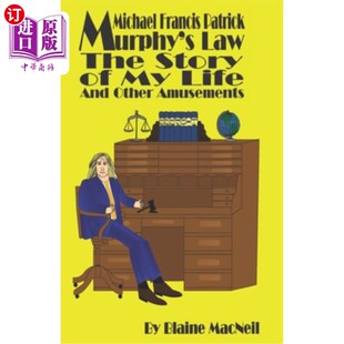 海外直订Michael Francis Patrick Murphy's Law The Story of My Life: The Story of My Life 迈克尔·弗朗西斯·帕特里克·墨