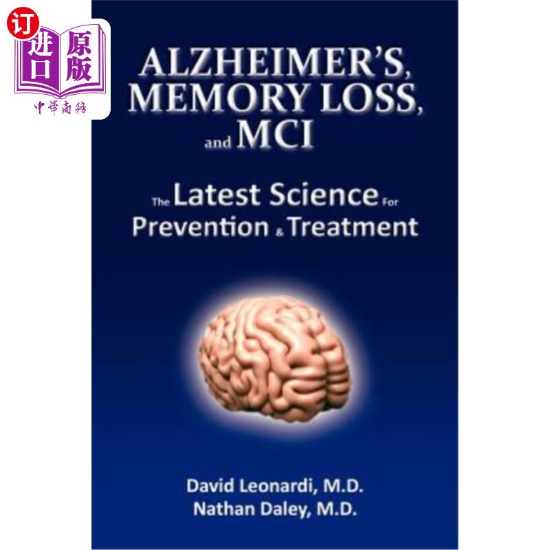 海外直订医药图书Alzheimer's, Memory Loss, and MCI The Latest Science for Prevention & Treatment 老年痴呆症、记忆丧