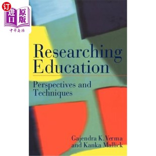 Techniques 海外直订Researching and Perspectives 研究性教育：视角与技术 Education