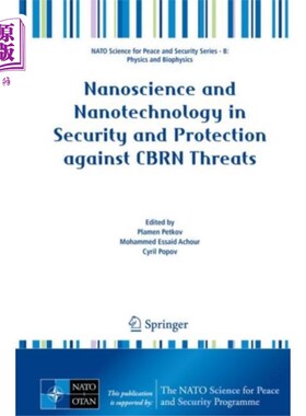 海外直订Nanoscience and Nanotechnology in Security and P... 纳米科学和纳米技术在安全与防范CBRN威胁中的应用