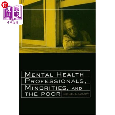 海外直订医药图书Mental Health Professionals, Minorities and the Poor 精神卫生专业人员、少数民族和穷人