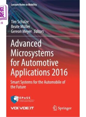 海外直订Advanced Microsystems for Automotive Applications 2016: Smart Systems for the Au 先进的汽车应用微系统2016: