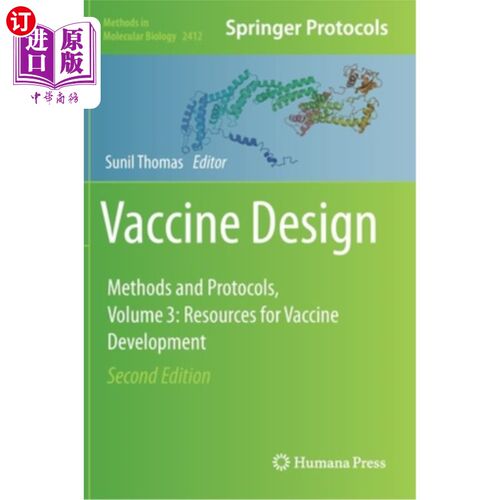 海外直订Vaccine Design: Methods and Protocols, Vol. 3. Resources for Vaccine Development 疫苗设计:方法和方案，第3卷