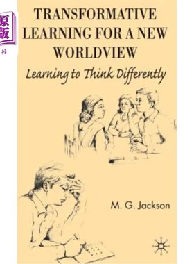 海外直订Transformative Learning for a New Worldview: Learning to Think Differently 新世界观的变革性学习：学会以不同