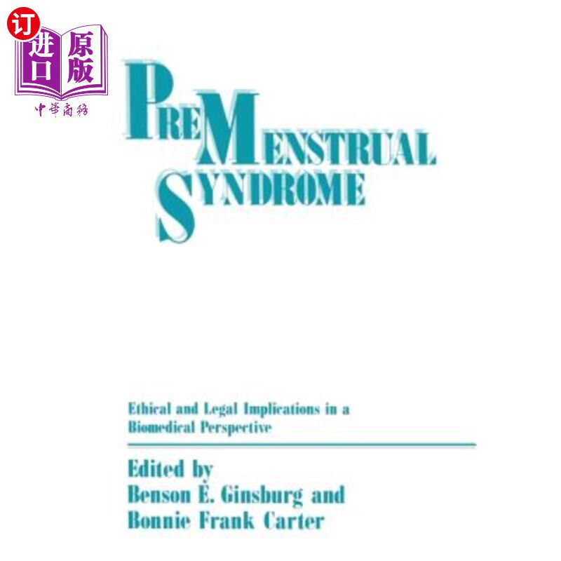 海外直订医药图书Premenstrual Syndrome: Ethical and Legal Implications in a Biomedical Perspectiv 经前综合征：生物医