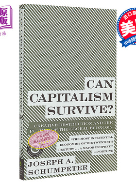 【中商原版】约瑟夫·熊彼特：资本主义能够存活吗？英文原版 Can Capitalism Survive? 经济学理论与经济史