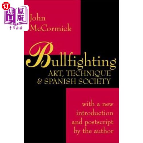 海外直订Bullfighting: Art, Technique and Spanish Society 斗牛:艺术、技术与西班牙社会