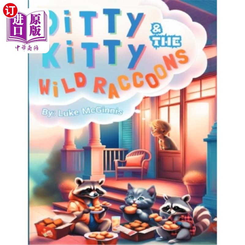 海外直订Ditty Kitty & The Wild Raccoons 小猫咪和野生浣熊