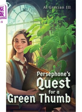 海外直订Persephone's Quest for a Green Thumb 珀尔塞福涅对园艺高手的追求