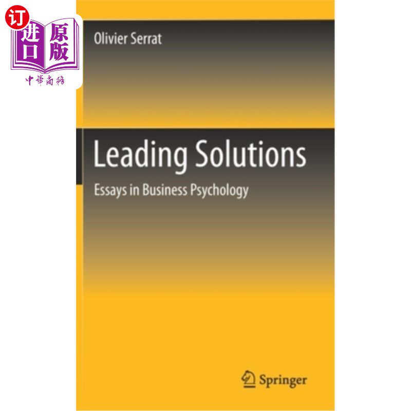 海外直订Leading Solutions: Essays in Business Psychology 领先的解决方案:商业心理学论文
