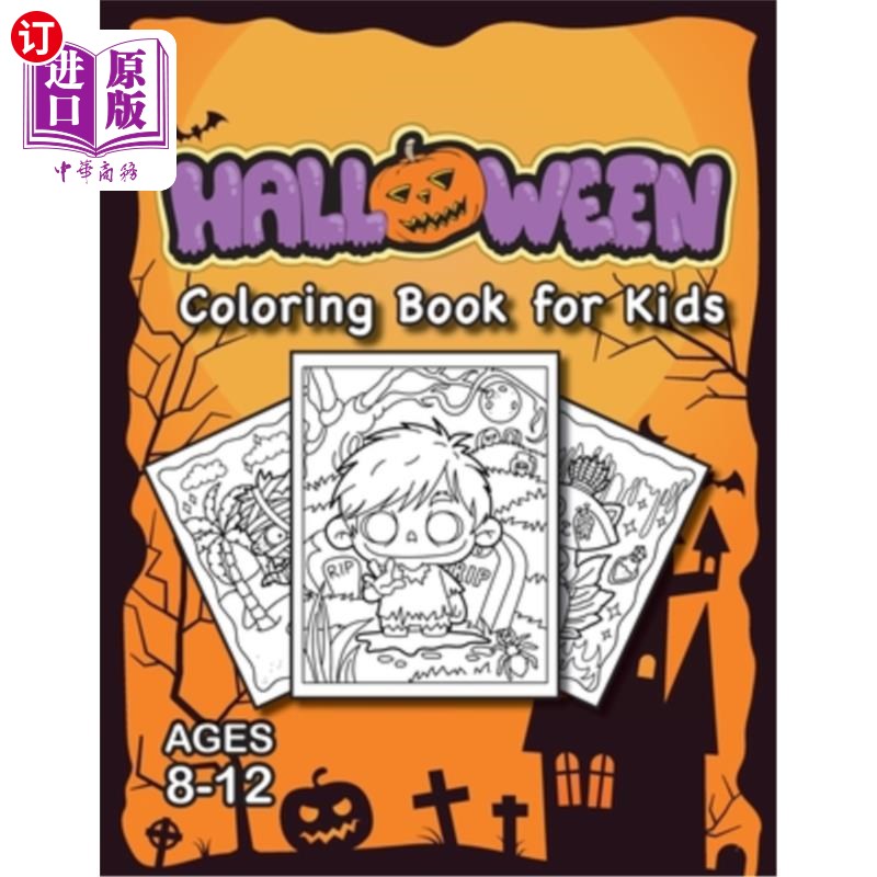 海外直订Halloween Coloring Book for Kids: (Ages 8-12) Full-Page Monsters and More! (Hall 万圣节儿童彩色书:(