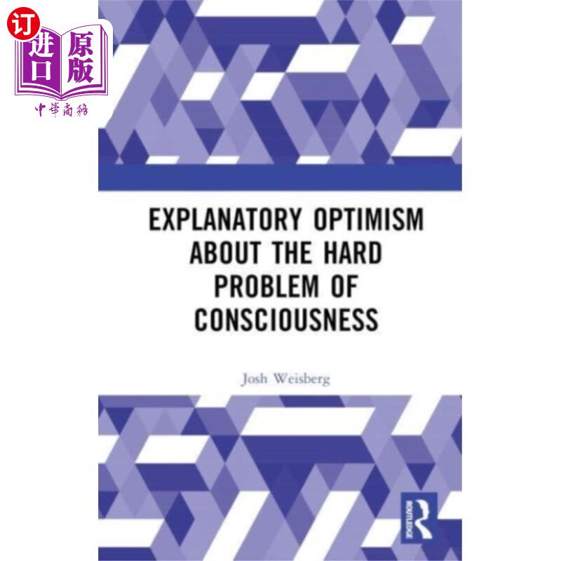 海外直订Explanatory Optimism about the Hard Problem of C... 关于意识难题的解释性乐观主义