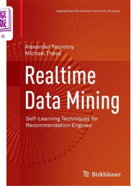 海外直订Realtime Data Mining: Self-Learning Techniques for Recommendation Engines 实时数据挖掘：推荐引擎的自学习技术