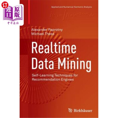 海外直订Realtime Data Mining: Self-Learning Techniques for Recommendation Engines 实时数据挖掘：推荐引擎的自学习技术
