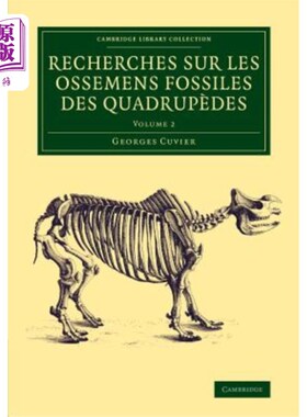 海外直订Recherches sur les ossemens fossiles des quadrupèdes - Volume 2 四足动物骨骼化石的研究