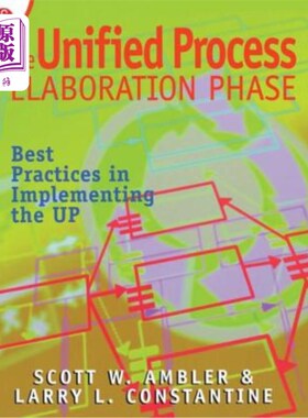 海外直订The Unified Process Elaboration Phase: Best Practices in Implementing the UP 统一过程精化阶段：实现UP的最佳