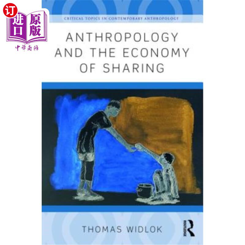 海外直订Anthropology and the Economy of Sharing 人类学与共享经济