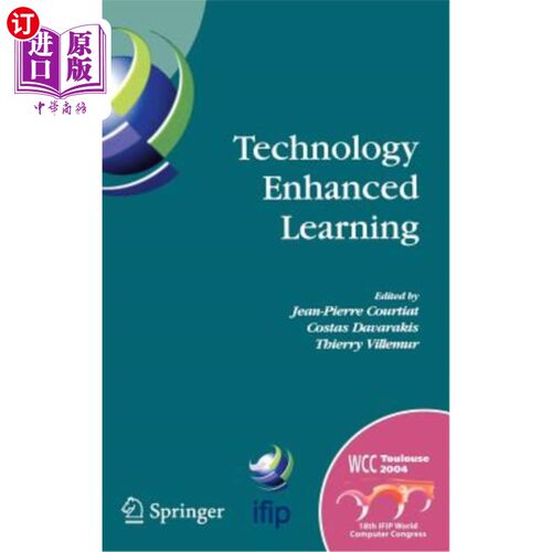 海外直订Technology Enhanced Learning: Ifip Tc3 Technology Enhanced Learning Workshop (Te 技术强化学习：Ifip Tc3
