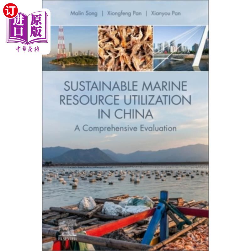 海外直订Sustainable Marine Resource Utilization in China: A Comprehensive Evaluation 中国海洋资源可持续利用的综合评