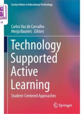 海外直订Technology Supported Active Learning: Student-Centered Approaches 技术支持的主动学习:以学生为中心的方法