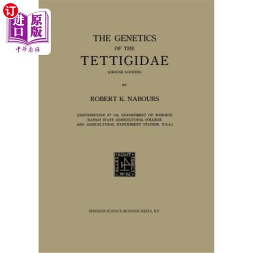 海外直订The Genetics of the Tettigidae (Grouse Locusts) 蚱蜢科（松鸡蝗）的遗传学